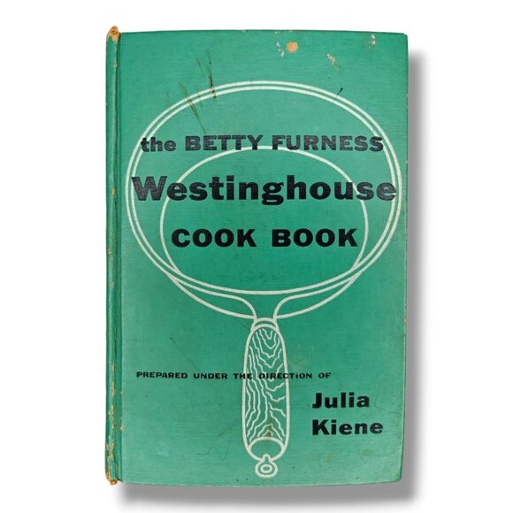 The Betty Furness Westinghouse Cookbook 1954 First Printing Hardcover Green - Picture 1 of 14